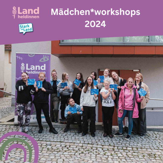 Landheldinnen: Mädchen*workshops 2024