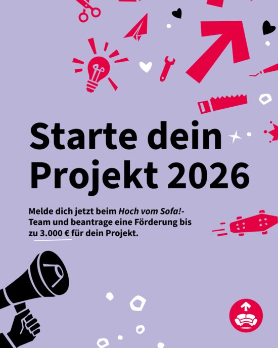 Hoch vom Sofa! Projektaufruf 2026